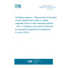 UNE EN 17199-3:2019 Workplace exposure - Measurement of dustiness of bulk materials that contain or release respirable NOAA or other respirable particles - Part 3: Continuous drop method (Endorsed by Asociación Española de Normalización in June of 2019.) UNE EN 17199-3:2019 Workplace exposure - Measurement of dustiness of bulk materials that contain or release respirable NOAA or other respirable particles - Part 3: Continuous drop method (Endorsed by Asociación Española de Normalización in June of 2019.)