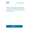 UNE EN ISO 13704:2007 Petroleum, petrochemical and natural gas industries - Calculation of heater-tube thickness in petroleum refineries (ISO 13704:2007) (Endorsed by AENOR in January of 2008.) UNE EN ISO 13704:2007 Petroleum, petrochemical and natural gas industries - Calculation of heater-tube thickness in petroleum refineries (ISO 13704:2007) (Endorsed by AENOR in January of 2008.)