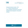 UNE EN IEC 60730-2-11:2025 Automatic electrical controls - Part 2-11: Particular requirements for energy regulators (Endorsed by Asociación Española de Normalización in November of 2025.)