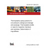 BS EN ISO 13268:2023 Thermoplastics piping systems for non-pressure underground drainage and sewerage. Thermoplastics shafts or risers for inspection chambers and manholes. Determination of ring stiffness