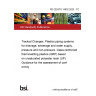 PD CEN/TS 14632:2023 - TC Tracked Changes. Plastics piping systems for drainage, sewerage and water supply, pressure and non-pressure. Glass-reinforced thermosetting plastics (GRP) based on unsaturated polyester resin (UP). Guidance for the assessment of conformity