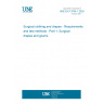 UNE EN 13795-1:2025 Surgical clothing and drapes - Requirements and test methods - Part 1: Surgical drapes and gowns UNE EN 13795-1:2025 Surgical clothing and drapes - Requirements and test methods - Part 1: Surgical drapes and gowns