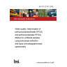 BS ISO 25101:2009 Water quality. Determination of perfluorooctanesulfonate (PFOS) and perfluorooctanoate (PFOA). Method for unfiltered samples using solid phase extraction and liquid chromatography/mass spectrometry