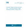 UNE EN 1999-1-3:2007/A1:2011 Eurocode 9: Design of aluminium structures - Part 1-3: Structures susceptible to fatigue (Endorsed by AENOR in October of 2011.)