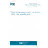 UNE EN 1865-2:2011+A1:2015 Patient handling equipment used in road ambulances - Part 2: Power assisted stretcher UNE EN 1865-2:2011+A1:2015 Patient handling equipment used in road ambulances - Part 2: Power assisted stretcher
