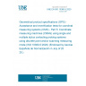 UNE EN ISO 10360-5:2020 Geometrical product specifications (GPS) - Acceptance and reverification tests for coordinate measuring systems (CMS) - Part 5: Coordinate measuring machines (CMMs) using single and multiple stylus contacting probing systems using discrete point and/or scanning measuring mode (ISO 10360-5:2020) (Endorsed by Asociación Española de Normalización in July of 2020.)
