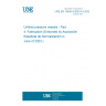 UNE EN 13445-4:2021/A1:2023 Unfired pressure vessels - Part 4: Fabrication (Endorsed by Asociación Española de Normalización in June of 2023.) UNE EN 13445-4:2021/A1:2023 Unfired pressure vessels - Part 4: Fabrication (Endorsed by Asociación Española de Normalización in June of 2023.)