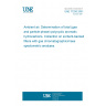 UNE 77250:2001 Ambient air. Determination of total (gas and particle-phase) polycyclic aromatic hydrocarbons. Collection on sorbent-backed filters with gas chromatographic/mass spectometric analyses.