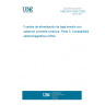 UNE EN 61204-3:2002 Low voltage power supplies, d.c. output -- Part 3: Electromagnetic compatibility (EMC). UNE EN 61204-3:2002 Low voltage power supplies, d.c. output -- Part 3: Electromagnetic compatibility (EMC).