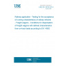UNE EN 16235:2014 Railway application - Testing for the acceptance of running characteristics of railway vehicles - Freight wagons - Conditions for dispensation of freight wagons with defined characteristics from on-track tests according to EN 14363 UNE EN 16235:2014 Railway application - Testing for the acceptance of running characteristics of railway vehicles - Freight wagons - Conditions for dispensation of freight wagons with defined characteristics from on-track tests according to EN 14363