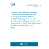 UNE EN IEC 62148-21:2019 Fibre optic active components and devices - Package and interface standards - Part 21: Design guide of electrical interface of PIC packages using Silicon Fine-pitch Ball Grid Array (S-FBGA) and Silicon Fine-pitch Land Grid Array (S-FLGA) (Endorsed by Asociación Española de Normalización in July of 2019.) UNE EN IEC 62148-21:2019 Fibre optic active components and devices - Package and interface standards - Part 21: Design guide of electrical interface of PIC packages using Silicon Fine-pitch Ball Grid Array (S-FBGA) and Silicon Fine-pitch Land Grid Array (S-FLGA) (Endorsed by Asociación Española de Normalización in July of 2019.)