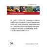 19/30390161 DC BS EN IEC 61076-8-106. Connectors for Electrical and Electronic Equipment. Product Requirements Part 8-106. Power connectors. Detail specification for 2 pole push-pull and snap locking rectangular connectors with fuses, for rated voltage of 400 V DC and rated current of 16 A