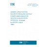 UNE EN 153000:1998 GENERIC SPECIFICATION: DISCRETE PRESSURE CONTACT POWER SEMICONDUCTOR DEVICES (QUALIFICATION APPROVAL). (Endorsed by AENOR in July of 1998.) UNE EN 153000:1998 GENERIC SPECIFICATION: DISCRETE PRESSURE CONTACT POWER SEMICONDUCTOR DEVICES (QUALIFICATION APPROVAL). (Endorsed by AENOR in July of 1998.)