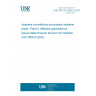 UNE EN ISO 8655-6:2003 Piston-operated volumetric apparatus - Part 6: Gravimetric methods for the determination of measurement error. (ISO 8655-6:2002) UNE EN ISO 8655-6:2003 Piston-operated volumetric apparatus - Part 6: Gravimetric methods for the determination of measurement error. (ISO 8655-6:2002)