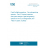 UNE EN 15004-6:2009 Fixed firefighting systems - Gas extinguishing systems - Part 6: Physical properties and system design of gas extinguishing systems for HFC 23 extinguishant (ISO 14520-10:2005, modified) UNE EN 15004-6:2009 Fixed firefighting systems - Gas extinguishing systems - Part 6: Physical properties and system design of gas extinguishing systems for HFC 23 extinguishant (ISO 14520-10:2005, modified)