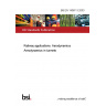 BS EN 14067-3:2003 Railway applications. Aerodynamics Aerodynamics in tunnels