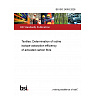 BS ISO 24953:2026 Textiles. Determination of iodine isotope adsorption efficiency of activated carbon fibre