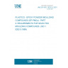 UNE EN ISO 15252-3:2001 PLASTICS - EPOXY POWDER MOULDING COMPOUNDS (EP-PMCs) - PART 3: REQUIREMENTS FOR SELECTED MOULDING COMPOUNDS. (ISO 15252-3:1999)