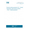 UNE EN 62052-11:2004 Electricity metering equipment (AC) - General requirements, tests and test conditions -- Part 11: Metering equipment UNE EN 62052-11:2004 Electricity metering equipment (AC) - General requirements, tests and test conditions -- Part 11: Metering equipment