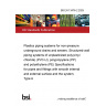 BS EN 13476-2:2025 Plastics piping systems for non-pressure underground drains and sewers. Structured-wall piping systems of unplasticized poly(vinyl chloride) (PVC-U), polypropylene (PP) and polyethylene (PE) Specifications for pipes and fittings with smooth internal and external surface and the system, Type A BS EN 13476-2:2025 Plastics piping systems for non-pressure underground drains and sewers. Structured-wall piping systems of unplasticized poly(vinyl chloride) (PVC-U), polypropylene (PP) and polyethylene (PE) Specifications for pipes and fittings with smooth internal and external surface and the system, Type A