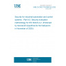 UNE CLC/IEC TS 62443-6-2:2025 Security for industrial automation and control systems - Part 6-2: Security evaluation methodology for IEC 62443-4-2  (Endorsed by Asociación Española de Normalización in November of 2025.)
