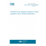 UNE 192011-0:2018/1M:2023 Procedure for the regulatory inspection. Pressure equipment. Part 0: General requirements UNE 192011-0:2018/1M:2023 Procedure for the regulatory inspection. Pressure equipment. Part 0: General requirements