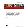 26/30502828 DC BS ISO/IEC 27004 Information technology — Security techniques — Information security management — Monitoring, measurement, analysis and evaluation