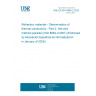 UNE EN ISO 8894-2:2025 Refractory materials - Determination of thermal conductivity - Part 2: Hot-wire method (parallel) (ISO 8894-2:2007) (Endorsed by Asociación Española de Normalización in January of 2026.)