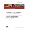 21/30391382 DC BS EN 50411-6-1. Fibre management systems and protective housings to be used in optical fibre communication systems. Product specifications Part 6-1. Unprotected microduct for category S and A