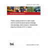 BS EN ISO 1452-4:2009 Plastics piping systems for water supply and for buried and above-ground drainage and sewerage under pressure. Unplasticized poly(vinyl chloride) (PVC U) Valves