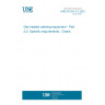 UNE EN 203-2-2:2022 Gas heated catering equipment - Part 2-2: Specific requirements - Ovens UNE EN 203-2-2:2022 Gas heated catering equipment - Part 2-2: Specific requirements - Ovens