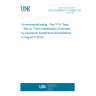 UNE EN 60068-2-74:2000/A1:2018 Environmental testing - Part 2-74: Tests - Test Xc: Fluid contamination (Endorsed by Asociación Española de Normalización in August of 2018.)