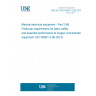 UNE EN ISO 80601-2-69:2015 Medical electrical equipment - Part 2-69: Particular requirements for basic safety and essential performance of oxygen concentrator equipment (ISO 80601-2-69:2014) UNE EN ISO 80601-2-69:2015 Medical electrical equipment - Part 2-69: Particular requirements for basic safety and essential performance of oxygen concentrator equipment (ISO 80601-2-69:2014)