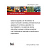 BS EN 50291-2:2019 Electrical apparatus for the detection of carbon monoxide in domestic premises Electrical apparatus for continuous operation in a fixed installation in recreational vehicles and similar premises including recreational craft. Additional test methods and performance requirements