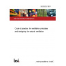 BS 5925:1991 Code of practice for ventilation principles and designing for natural ventilation BS 5925:1991 Code of practice for ventilation principles and designing for natural ventilation