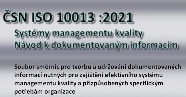 ČSN ISO 10013 - Systémy managementu kvality - Návod k dokumentovaným informacím