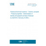 UNE EN 1389:2003 Advanced technical ceramics - Ceramic composites - Physical properties - Determination of density and apparent porosity (Endorsed by AENOR in February of 2004.) UNE EN 1389:2003 Advanced technical ceramics - Ceramic composites - Physical properties - Determination of density and apparent porosity (Endorsed by AENOR in February of 2004.)