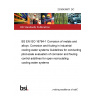 23/30439971 DC BS EN ISO 16784-1 Corrosion of metals and alloys. Corrosion and fouling in industrial cooling water systems Guidelines for conducting pilot-scale evaluation of corrosion and fouling control additives for open recirculating cooling water systems 23/30439971 DC BS EN ISO 16784-1 Corrosion of metals and alloys. Corrosion and fouling in industrial cooling water systems Guidelines for conducting pilot-scale evaluation of corrosion and fouling control additives for open recirculating cooling water systems