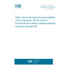 UNE EN 81-80:2004 Safety rules for the construction and installation of lifts. Existing lifts. Part 80: Rules for the improvement of safety of existing passenger and goods passenger lifts UNE EN 81-80:2004 Safety rules for the construction and installation of lifts. Existing lifts. Part 80: Rules for the improvement of safety of existing passenger and goods passenger lifts