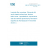 UNE EN 14978:2016+A1:2021 Laminate floor coverings - Elements with acrylic based surface layer, electron beam cured - Specifications, requirements and test methods (Endorsed by Asociación Española de Normalización in November of 2021.) UNE EN 14978:2016+A1:2021 Laminate floor coverings - Elements with acrylic based surface layer, electron beam cured - Specifications, requirements and test methods (Endorsed by Asociación Española de Normalización in November of 2021.)