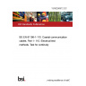 13/30290972 DC BS EN 61196-1-110. Coaxial communication cables. Part 1- 110. Electrical test methods. Test for continuity 13/30290972 DC BS EN 61196-1-110. Coaxial communication cables. Part 1- 110. Electrical test methods. Test for continuity