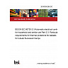26/30555266 DC BS EN IEC 60730-2-3 Automatic electrical controls for household and similar use Part 2-3: Particular requirements for thermal protectors for ballasts for tubular fluorescent lamps 26/30555266 DC BS EN IEC 60730-2-3 Automatic electrical controls for household and similar use Part 2-3: Particular requirements for thermal protectors for ballasts for tubular fluorescent lamps