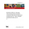 21/30438027 DC BS EN IEC 61300-2-21. Fibre optic interconnecting devices and passive components. Basic test and measurement procedures Part 2-21. Tests. Composite temperature/humidity cyclic test