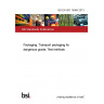 BS EN ISO 16495:2013 Packaging. Transport packaging for dangerous goods. Test methods