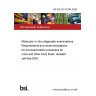 BS EN ISO 18704:2026 Molecular in vitro diagnostic examinations. Requirements and recommendations for pre-examination processes for urine and other body fluids. Isolated cell-free DNA BS EN ISO 18704:2026 Molecular in vitro diagnostic examinations. Requirements and recommendations for pre-examination processes for urine and other body fluids. Isolated cell-free DNA