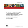 26/30513728 DC BS ISO 19870-2 Hydrogen technologies — Methodology for determining the greenhouse gas emissions Part 2: Emissions associated with the conditioning and transport of liquid hydrogen up to consumption gate 26/30513728 DC BS ISO 19870-2 Hydrogen technologies — Methodology for determining the greenhouse gas emissions Part 2: Emissions associated with the conditioning and transport of liquid hydrogen up to consumption gate