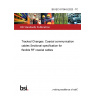 BS IEC 61196-9:2023 - TC Tracked Changes. Coaxial communication cables Sectional specification for flexible RF coaxial cables