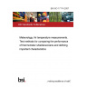 BS ISO 17714:2007 Meteorology. Air temperature measurements. Test methods for comparing the performance of thermometer shields/screens and defining important characteristics