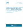 UNE EN 3773-004:2014 Aerospace series - Circuit breakers, single-pole, temperature compensated, rated currents 1 A to 25 A - Part 004: UNC thread terminals - Product standard (Endorsed by AENOR in December of 2014.)