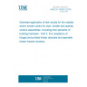 UNE EN 15269-3:2016 Extended application of test results for fire resistance and/or smoke control for door, shutter and openable window assemblies, including their elements of building hardware - Part 3: Fire resistance of hinged and pivoted timber doorsets and openable timber framed windows UNE EN 15269-3:2016 Extended application of test results for fire resistance and/or smoke control for door, shutter and openable window assemblies, including their elements of building hardware - Part 3: Fire resistance of hinged and pivoted timber doorsets and openable timber framed windows